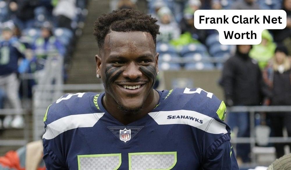 Frank Clark Net Worth 2024: Salary, Age, Gf, Assets & Home